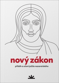 NOVÝ ZÁKON - PŘÍBĚH A UČENÍ JEŽÍŠE NAZAR