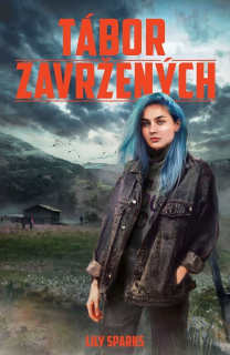 TÁBOR ZAVRŽENÝCH