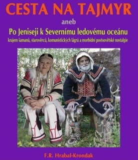 CESTA NA TAJMYR ANEB PO JENISEJI K SEVER