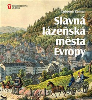 SLAVNÁ LÁZEŇSKÁ MĚSTA EVROPY