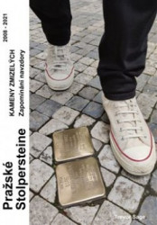 PRAŽSKÉ STOLPERSTEINE - KAMENY ZMIZELÝCH