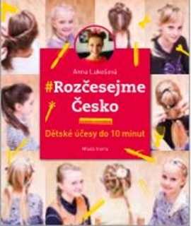 ROZČESEJME ČESKO - DĚTSKÉ ÚČESY DO 10 MI