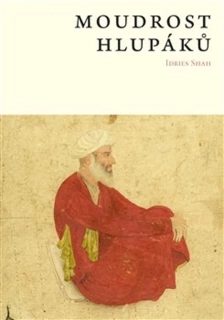 MOUDROST HLUPÁKŮ