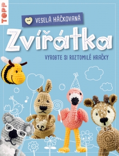 VESELÁ HÁČKOVANÁ ZVÍŘÁTKA