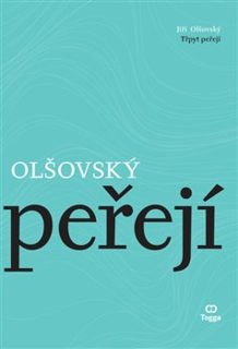TŘPYT PEŘEJÍ