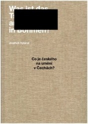 CO JE ČESKÉHO NA UMĚNÍ V ČECHÁCH?
