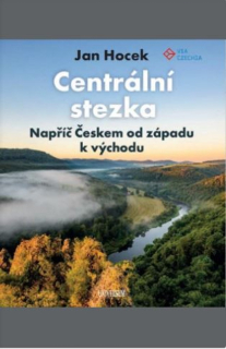 CENTRÁLNÍ STEZKA – NAPŘÍČ ČESKEM OD...