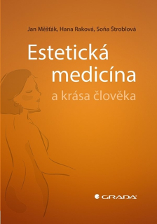 ESTETICKÁ MEDICÍNA A KRÁSA ČLOVĚKA