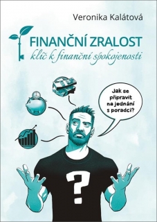 FINANČNÍ ZRALOST - KLÍČ K FINANČNÍ SPOKO