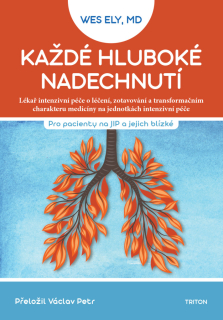 KAŽDÉ HLUBOKÉ NADECHNUTÍ