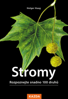 STROMY - ROZPOZNEJTE SNADNO 100 DRUHŮ