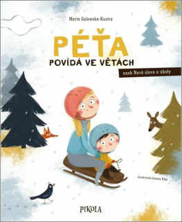 PÉŤA 3: PÉŤA POVÍDÁ VE VĚTÁCH