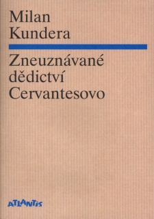 ZNEUZNÁVANÉ DĚDICTVÍ CERVANTESOVO