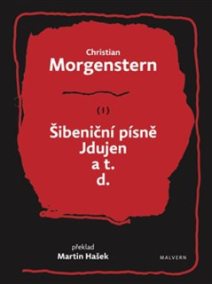 ŠIBENIČNÍ PÍSNĚ, JDUJEN A T. D. 1