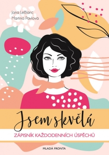 JSEM SKVĚLÁ! - ZÁPISNÍK KAŽDODENNÍCH ÚSP