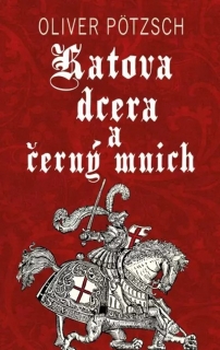 KATOVA DCERA A ČERNÝ MNICH 2 KATOVA DCERA 2. V.