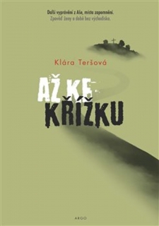 AŽ KE KŘÍŽKU 2 BÍLÝ PRAMEN