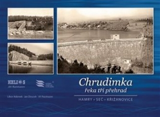 CHRUDIMKA ŘEKA TŘÍ PŘEHRAD – HAMRY, SEČ, KŘIŽANOVICE