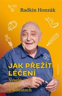 JAK PŘEŽÍT LÉČENÍ - VESELÉ ČTENÍ O BOLES