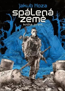 SPÁLENÁ ZEMĚ 1. KNIHA 2 STRAŠÁK