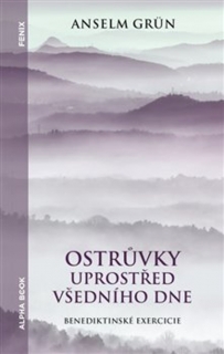 OSTRŮVKY UPROSTŘED VŠEDNÍHO DNE