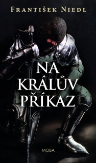 NA KRÁLŮV PŘÍKAZ 3 ONDŘEJ Z ROHATCE