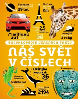NÁŠ SVĚT V ČÍSLECH - ENCYKLOPEDIE ÚŽASNÝ