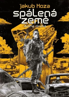 SPÁLENÁ ZEMĚ 2. KNIHA 3 STRAŠÁK