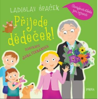 PŘIJEDE DĚDEČEK! OBRÁZKOVÁ ETIKETA PRO..