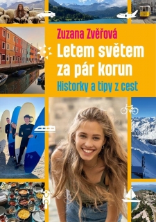 LETEM SVĚTEM ZA PÁR KORUN: HISTORKY...