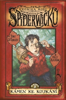 KÁMEN KE KOUKÁNÍ 2 KRONIKA RODU SPIDERWICKŮ 3. VYD.