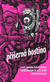 PŘÍŠERNÁ HOSTINA -  STRACH, HRŮZA A ŠÍLE