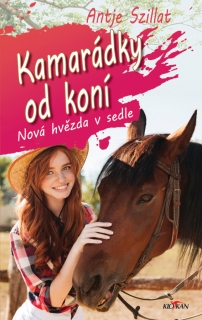 NOVÁ HVĚZDA V SEDLE 3 KAMARÁDKY OD KONÍ