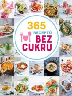 365 RECEPTŮ BEZ CUKRU