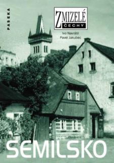 ZMIZELÉ ČECHY - SEMILSKO