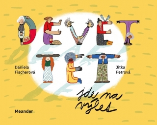 DEVĚT TET JDE NA VÝLET