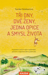 TŘI DNY, DVĚ ŽENY, JEDNA OPICE A SMYSL Ž