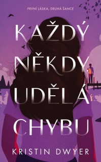 KAŽDÝ NĚKDY UDĚLÁ CHYBU - PRVNÍ LÁSKA, D