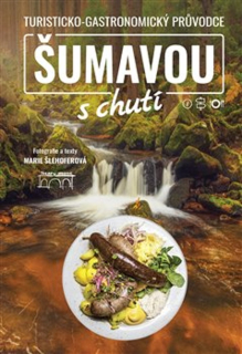 ŠUMAVOU S CHUTÍ