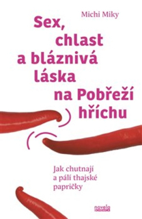 SEX, CHLAST A BLÁZNIVÁ LÁSKA NA POBŘEŽÍ HŘÍCHU
