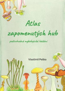 ATLAS ZAPOMENUTÝCH HUB - PODIVUHODNÁ MYK