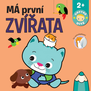MÁ PRVNÍ ZVÍŘATA - CHYTRÉ DÍTĚ