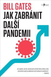 JAK ZABRÁNIT DALŠÍ PANDEMII