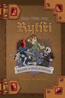 RYTÍŘI 3 - ZTRACENÉ MĚSTO