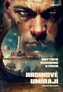 HRDINOVÉ UMÍRAJÍ