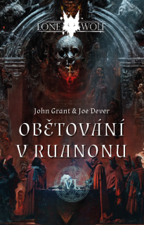 OBĚTOVÁNÍ V RUANONU-VI-LEGENDY LONE WOLF