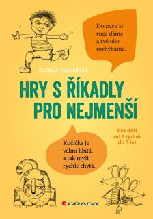 HRY S ŘÍKADLY PRO NEJMENŠÍ
