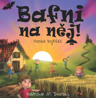 BAFNI NA NĚJ!