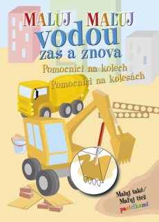 MALUJ VODOU ZAS A ZNOVA POMOCNÍCI NA KOLECH