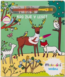 KDO ŽIJE V LESE? - MALOVÁNÍ VODOU